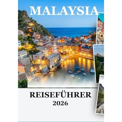 Milton MALAYSIA REISEFÜHRER 2026: Eine Reise durch Kultur, Natur und moderne Wunder Milton MALAYSIA REISEFÜHRER 2026: Eine Reise durch Kultur, Natur und moderne Wunder
