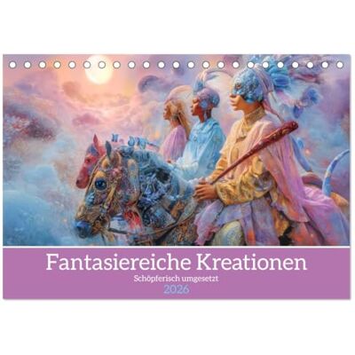 Brunner-Klaus, Liselotte Fantasiereiche Kreationen Schöpferisch umgesetzt (Tischkalender 2026 DIN A5 quer), Monatskalender: Werke für Fantasiefans Brunner-Klaus, Liselotte Fantasiereiche Kreationen Schöpferisch umgesetzt (Tischkalender 2026 DIN A5 quer), Monatskalender: Werke für Fantasiefans