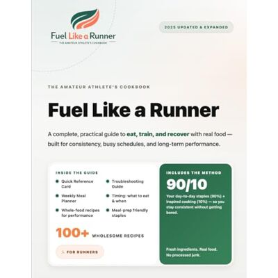 Acer Fuel Like a Runner: The Amateur Athlete's Cookbook — 100+ Whole-Food Recipes, Meal Plans & the 90/10 Method for Endurance Performance Acer Fuel Like a Runner: The Amateur Athlete's Cookbook — 100+ Whole-Food Recipes, Meal Plans & the 90/10 Method for Endurance Performance