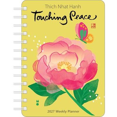 Nhat Hanh, Thich Thich Nhat Hanh 2027 Weekly Planner: Touching Peace Nhat Hanh, Thich Thich Nhat Hanh 2027 Weekly Planner: Touching Peace