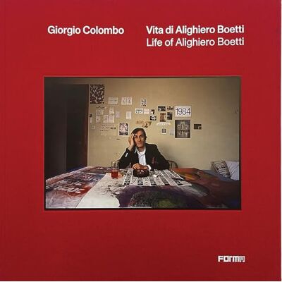 ART Vita di Alighiero Boetti-Life of Alighiero Boetti. Ediz. bilingue ART Vita di Alighiero Boetti-Life of Alighiero Boetti. Ediz. bilingue