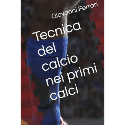 Acer Tecnica del calcio nei primi calci Acer Tecnica del calcio nei primi calci