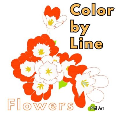 ART Color by Line Flowers Coloring Book: 25 Easy and Beautiful Pages with Pre-Colored Line Guides Featuring Flowers, Pots, Birds & Butterflies ART Color by Line Flowers Coloring Book: 25 Easy and Beautiful Pages with Pre-Colored Line Guides Featuring Flowers, Pots, Birds & Butterflies