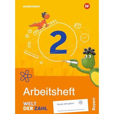 Westermann Welt der Zahl 2. Arbeitsheft. Für Bayern: Ausgabe 2022 Westermann Welt der Zahl 2. Arbeitsheft. Für Bayern: Ausgabe 2022