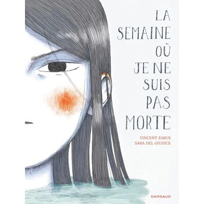 Vincent La semaine où je ne suis pas morte Vincent La semaine où je ne suis pas morte