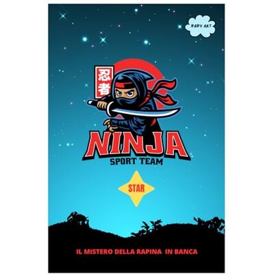 ART NINJA STAR FUMETTO PER BAMBINI DA 7 ANNI A 10 ANNI FUMETTO EROE CORAGGIOSO AZIONE E AVVENTURA ART NINJA STAR FUMETTO PER BAMBINI DA 7 ANNI A 10 ANNI FUMETTO EROE CORAGGIOSO AZIONE E AVVENTURA