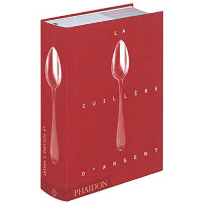 Phaidon La cuillère d'argent Phaidon La cuillère d'argent