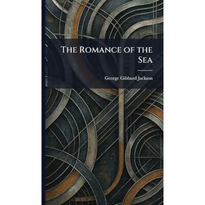 Jackson The Romance of the Sea Jackson The Romance of the Sea