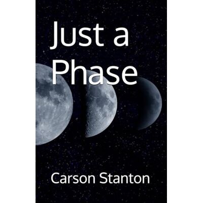 Stanton Just a Phase Stanton Just a Phase