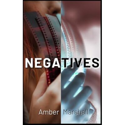 Marshall Negatives: A thrilling supernatural horror romance with vampires Marshall Negatives: A thrilling supernatural horror romance with vampires