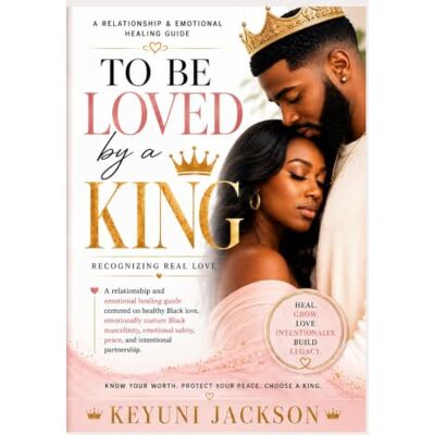 Jackson To Be Loved By A King: Recognizing Real Love Jackson To Be Loved By A King: Recognizing Real Love