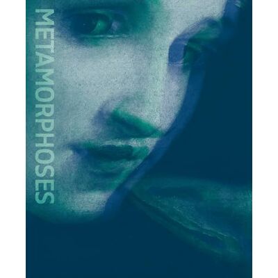 Metamorphoses: Ovid and the Arts Metamorphoses: Ovid and the Arts