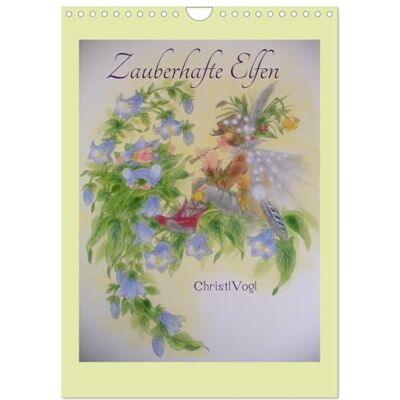 Vogl, Christl Zauberhafte Elfen (Wandkalender 2026 DIN A4 hoch), Monatskalender: Illustrationen von Christl Vogls Märchenbüchern Vogl, Christl Zauberhafte Elfen (Wandkalender 2026 DIN A4 hoch), Monatskalender: Illustrationen von Christl Vogls Märchenbüchern