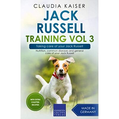 Kaiser Jack Russell Training Vol 3 – Taking care of your Jack Russell: Nutrition, common diseases and general care of your Jack Russell Kaiser Jack Russell Training Vol 3 – Taking care of your Jack Russell: Nutrition, common diseases and general care of your Jack Russell