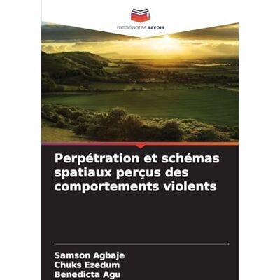 Samson Perpétration et schémas spatiaux perçus des comportements violents Samson Perpétration et schémas spatiaux perçus des comportements violents