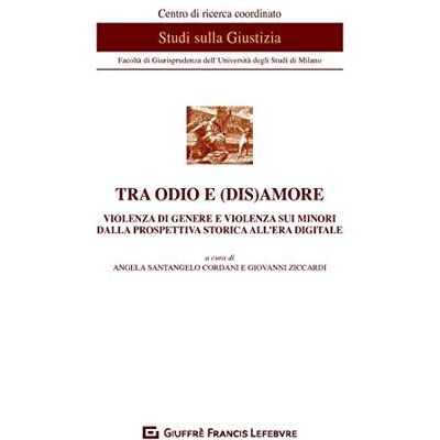 Vari Tra odio e (dis)amore violenza di genere e violenza sui minori Vari Tra odio e (dis)amore violenza di genere e violenza sui minori