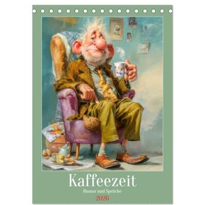Brunner-Klaus, Liselotte Kaffeezeit Humor und Sprüche (Tischkalender 2026 DIN A5 hoch), Monatskalender: Eine witzige Fundgrube für alle Kaffeefans Brunner-Klaus, Liselotte Kaffeezeit Humor und Sprüche (Tischkalender 2026 DIN A5 hoch), Monatskalender: Eine witzige Fundgrube für alle Kaffeefans