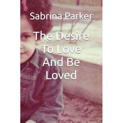 Parker The Desire To Love And Be Loved Parker The Desire To Love And Be Loved