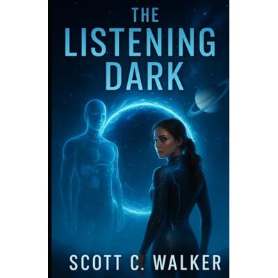 Scott The Listening Dark: Book II of the SOVRIN Threshold Trilogy Scott The Listening Dark: Book II of the SOVRIN Threshold Trilogy
