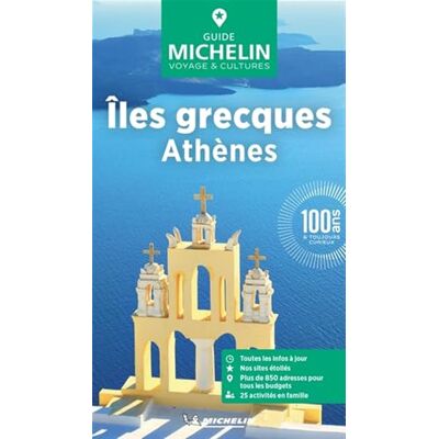 Michelin ÎLES GRECQUES, ATHENES GUIDE VERT Michelin ÎLES GRECQUES, ATHENES GUIDE VERT