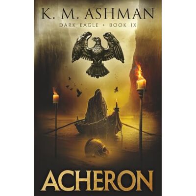 K&M Dark Eagle IX: Acheron K&M Dark Eagle IX: Acheron