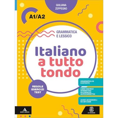 Zeppegno, Giuliana Italiano a tutto tondo A1/A2. Con Audio Zeppegno, Giuliana Italiano a tutto tondo A1/A2. Con Audio