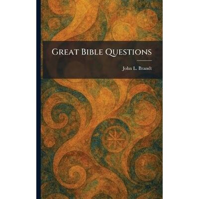 Brandt Great Bible Questions Brandt Great Bible Questions