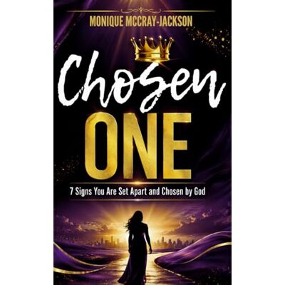 Jackson Chosen One: 7 Signs You are Chosen and Set Apart By God Jackson Chosen One: 7 Signs You are Chosen and Set Apart By God