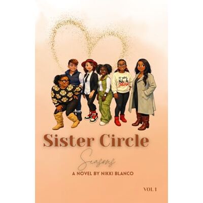 Blanco Sister Circle: Seasons Vol 1 Blanco Sister Circle: Seasons Vol 1