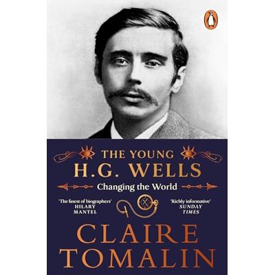Penguin The Young H.G. Wells: Changing the World Penguin The Young H.G. Wells: Changing the World