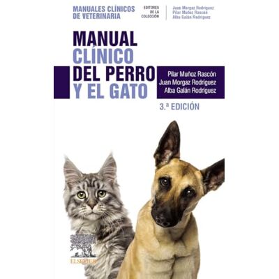 Elsevier Manual clínico del perro y el gato: Manuales clínicos de Veterinaria Elsevier Manual clínico del perro y el gato: Manuales clínicos de Veterinaria