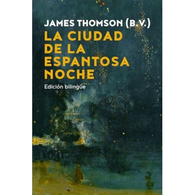 Thomson La ciudad de la espantosa noche Thomson La ciudad de la espantosa noche