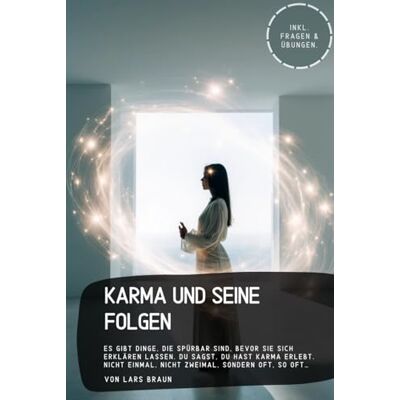 Braun Karma und seine Folgen: Es gibt Dinge, die spürbar sind, bevor sie sich erklären lassen. Du sagst, du hast Karma erlebt. Nicht einmal, nicht zweimal, sondern oft, so oft… Braun Karma und seine Folgen: Es gibt Dinge, die spürbar sind, bevor sie sich erklären lassen. Du sagst, du hast Karma erlebt. Nicht einmal, nicht zweimal, sondern oft, so oft…