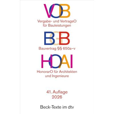 Dtv VOB / BGB / HOAI: Vergabe- und Vertragsordnung für Bauleistungen Teil A und B / Bauvertrag §§ 650 a-v / Verordnung über Honorare für Leistungen der ... Textausgabe. Rechtsstand: 19. März 2026: 5596 Dtv VOB / BGB / HOAI: Vergabe- und Vertragsordnung für Bauleistungen Teil A und B / Bauvertrag §§ 650 a-v / Verordnung über Honorare für Leistungen der ... Textausgabe. Rechtsstand: 19. März 2026: 5596