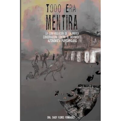 Daisy Tech Todo era mentira: La confabulación de la prensa conservadora contra el movimiento autonomista Daisy Tech Todo era mentira: La confabulación de la prensa conservadora contra el movimiento autonomista