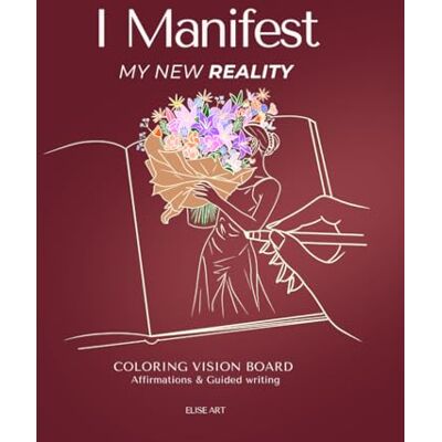 ART I Manifest My New Reality Vision Board to Color ART I Manifest My New Reality Vision Board to Color