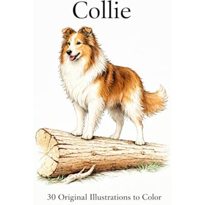 ART Collie: 30 original illustrations to color ART Collie: 30 original illustrations to color