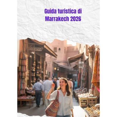 Brandt Guida turistica di Marrakech 2026 Brandt Guida turistica di Marrakech 2026