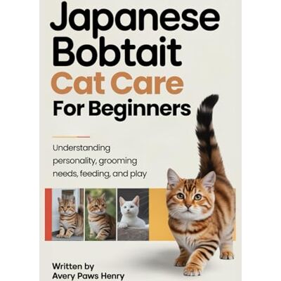 Avery Japanese Bobtail Cat Care for Beginners: Understanding personality, grooming needs, feeding, and play Avery Japanese Bobtail Cat Care for Beginners: Understanding personality, grooming needs, feeding, and play