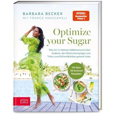 Becker Optimize your Sugar: Was ich in meinem Selbstversuch über Glukose, den Blutzuckerspiegel und Tricks zum Schlankbleiben gelernt habe Becker Optimize your Sugar: Was ich in meinem Selbstversuch über Glukose, den Blutzuckerspiegel und Tricks zum Schlankbleiben gelernt habe