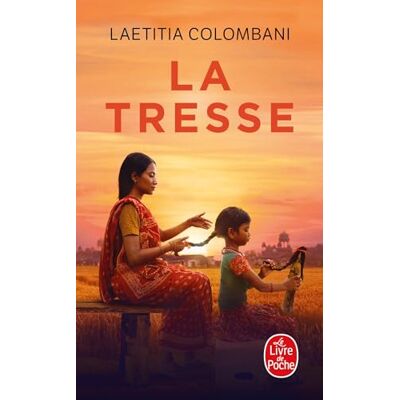 Colombani, Laetitia La tresse: roman Colombani, Laetitia La tresse: roman