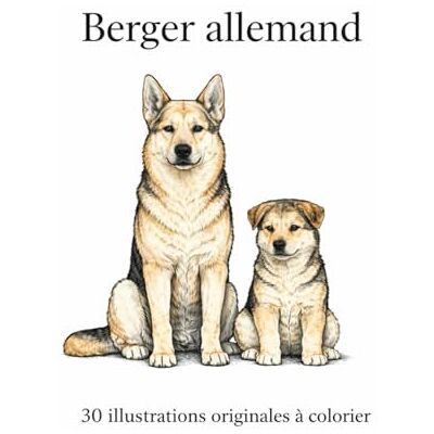 ART Berger Allemand: 30 illustrations originales à colorier ART Berger Allemand: 30 illustrations originales à colorier