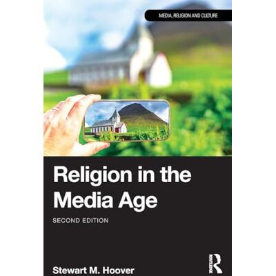 Hoover Religion in the Media Age Hoover Religion in the Media Age