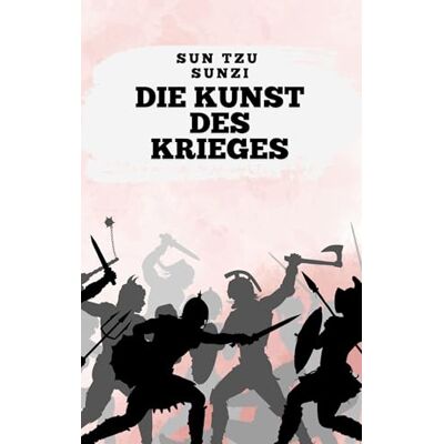 Sun Die Kunst des Krieges Sun Die Kunst des Krieges