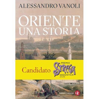Vanoli, Alessandro Oriente. Una storia Vanoli, Alessandro Oriente. Una storia