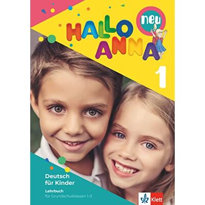 Swerlowa, Olga Hallo Anna 1 neu. Deutsch für Kinder. Lehrbuch mit 2 Audio-CDs Swerlowa, Olga Hallo Anna 1 neu. Deutsch für Kinder. Lehrbuch mit 2 Audio-CDs