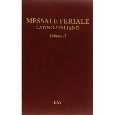 LAS Messale feriale latino-italiano (Vol. 2) LAS Messale feriale latino-italiano (Vol. 2)