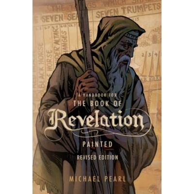 Pearl A Handbook for The Book of Revelation Painted: Revised Edition Pearl A Handbook for The Book of Revelation Painted: Revised Edition