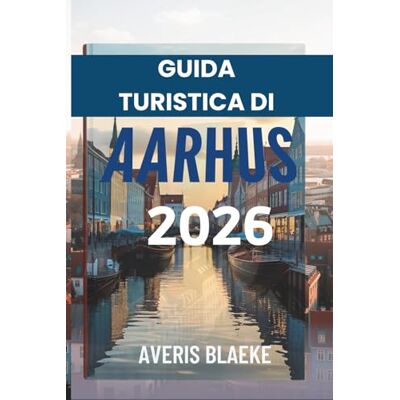 Blaeke, Averis GUIDA TURISTICA DI AARHUS 2026: La capitale culturale della Danimarca ti aspetta Blaeke, Averis GUIDA TURISTICA DI AARHUS 2026: La capitale culturale della Danimarca ti aspetta