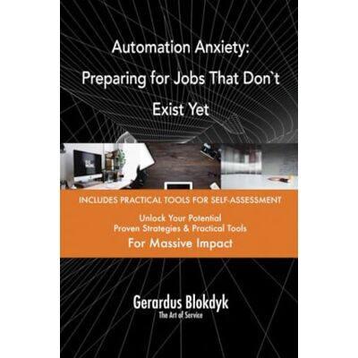 ART Automation Anxiety: Preparing for Jobs That Don`t Exist Yet ART Automation Anxiety: Preparing for Jobs That Don`t Exist Yet
